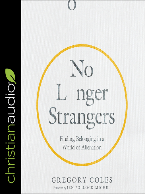 Title details for No Longer Strangers by Gregory Coles - Available